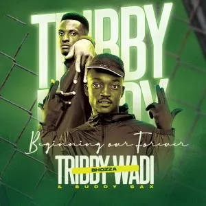 Tribby Wadi Bhozza & Buddy Sax – Beginning our Forever Tribby Wadi Bhozza & Buddy Sax – Beginning our Forever